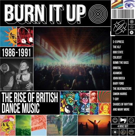 Burn It Up The Rise Of British Dance Music 1986 - 1991 [CD]