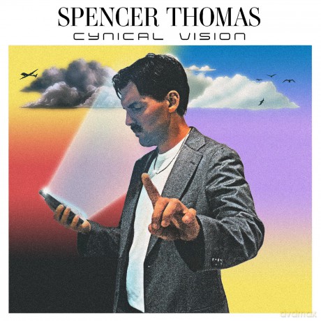 Spencer Thomas: Cynical Vision [CD]