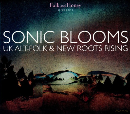Folk And Honey. Sonic Blooms - Uk Alt-Folk And New Roots Rising [CD]