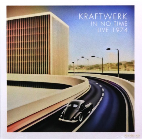 Kraftwerk: In No Time: Live 1974 [CD]