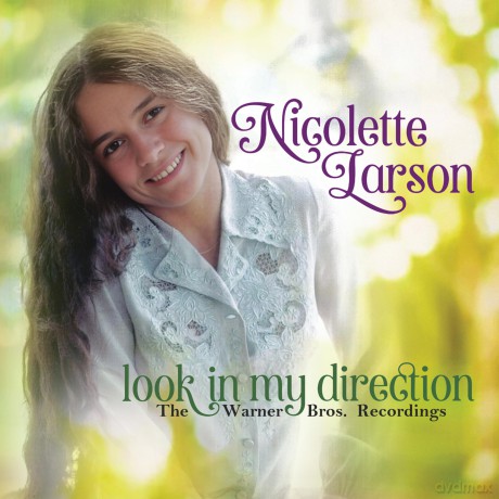 Nicolette Larson: Look In My Direction: The Warner Bros Recodingngs [CD]