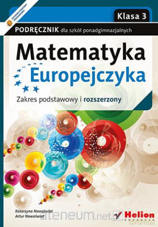 Matematyka Europejczyka LO 3 podręcznik Zakres Podstawowy i Rozszerzony [KSIĄŻKA]