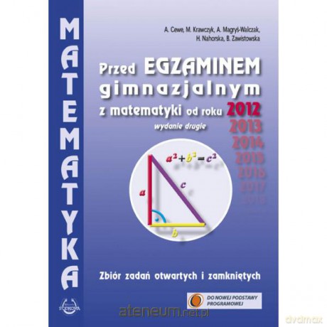 Matematyka Gimnazjum zbiór zadań przed egzaminem gimnazjalnym od 2012 [KSIĄŻKA]