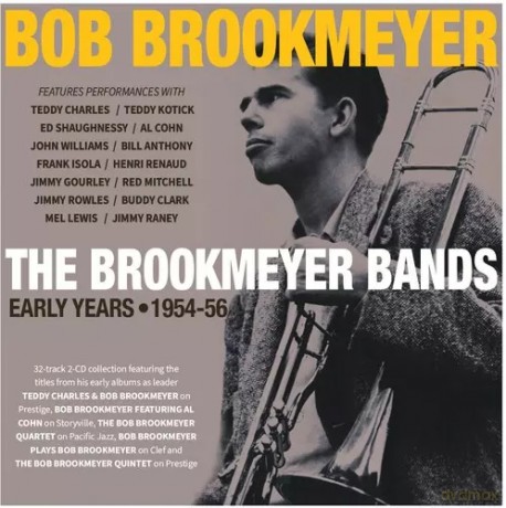 Bob Brookmeyer: The Brookmeyer Bands: Early Years 1954-56 [CD]