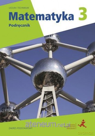 Matematyka LO 3 podręcznik Zakres Podstawowy [KSIĄŻKA]