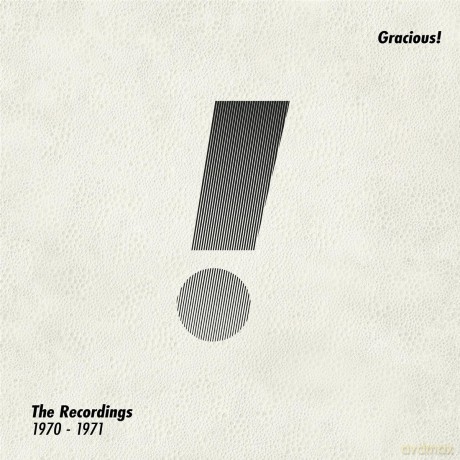 Gracious!: The Recordings 1970-1971 [CD]