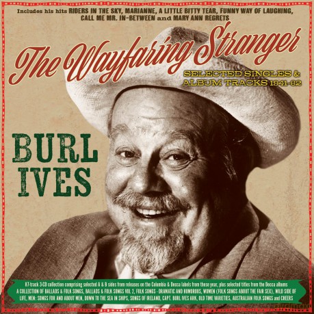 Burl Ives: The Wayfaring Stranger - Selected Classics 1941-62 [CD]