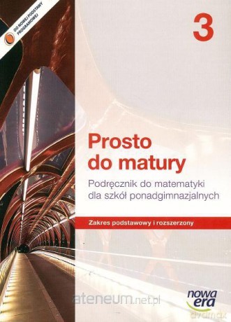 Matematyka LO 3 Prosto do matury podręcznik Zakres Podstawowy i Rozszerzony [KSIĄŻKA]