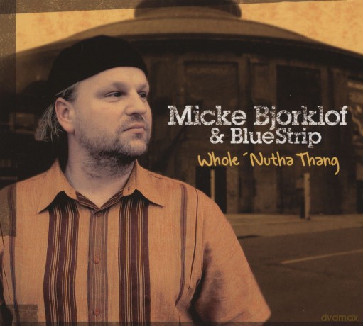 Micke Bjorklof: Whole Nutha Thang [CD]