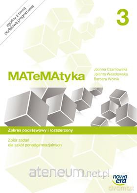 MATeMAtyka LO 3 Zakres Podstawowy i Rozszerzony Zbiór zadań [KSIĄŻKA]