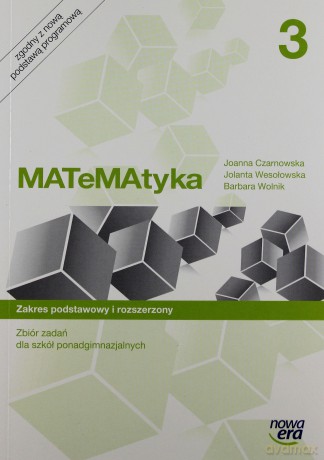 MATeMAtyka LO 3 Zakres Podstawowy i Rozszerzony Zbiór zadań [KSIĄŻKA]