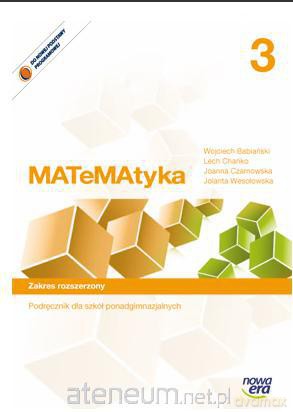 MATeMAtyka LO 3 Zakres Rozszerzony Podręcznik [KSIĄŻKA]
