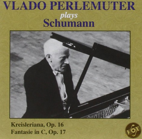 Vlado Perlemuter: Schumann: Kreisleriana. Fantasie In C [CD]
