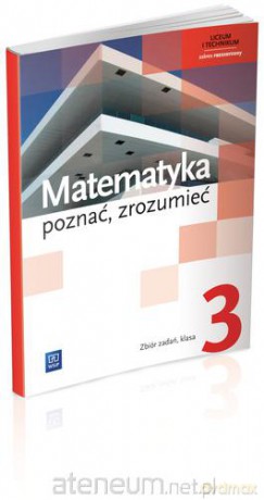 Matematyka LO Poznać, zrozumieć 3 zbiór Zakres Rozszerzony [KSIĄŻKA]