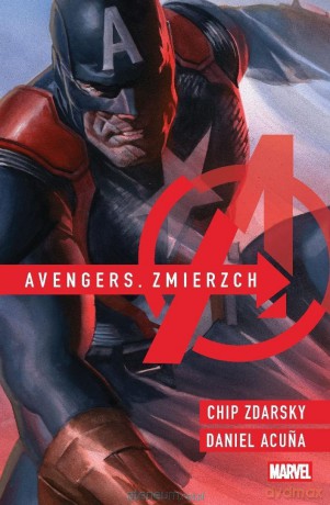Avengers. Zmierzch - Chip Zdarsky, Daniel Acuna [KOMIKS]