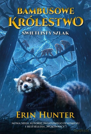 Bambusowe Królestwo (Tom 5) Świetlisty szlak - Erin Hunter [KSIĄŻKA]
