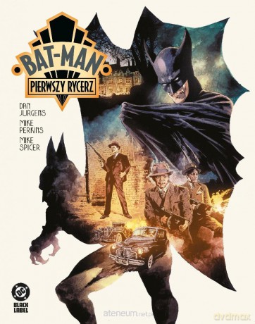 Bat-Man. Pierwszy rycerz - Dan Jurgens, Mike Perkins [KOMIKS]