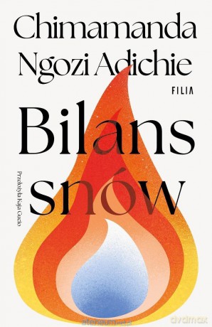 Bilans snów - Chimamanda Ngozi-Adichie [KSIĄŻKA]