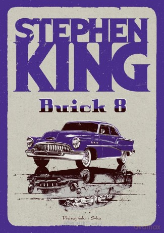 Buick 8 - Stephen King [KSIĄŻKA]