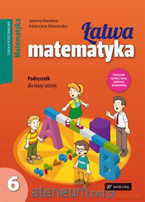 Matematyka 6 Łatwa matematyka podręcznik [KSIĄŻKA]