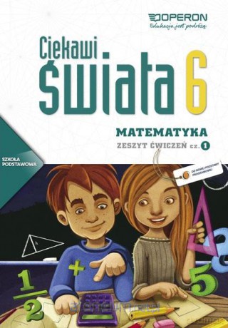 Matematyka 6/1 Ciekawi świata ćwiczenie [KSIĄŻKA]