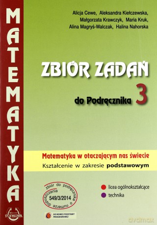 Matematyka w otaczającym nas świecie LO 3 zbiór zadań Zakres Podstawowy [KSIĄŻKA]