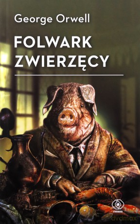 Folwark Zwierzęcy - George Orwell [KSIĄŻKA]