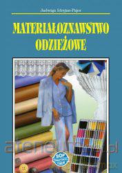 Materiałoznawstwo odzieżowe [KSIĄŻKA]