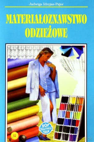 Materiałoznawstwo odzieżowe [KSIĄŻKA]