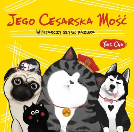 Jego Cesarska Mość (Tom 3) Wystarczy błysk pazura - Bai Cha [KOMIKS]