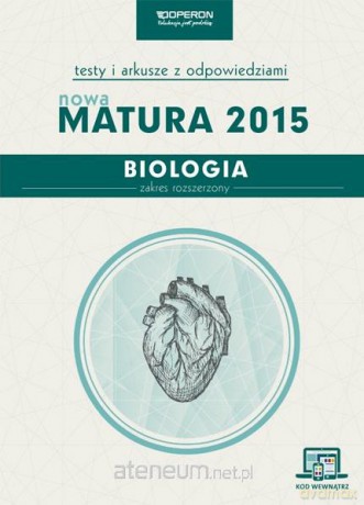 Matura 2015 Biologia Testy i Arkusze [KSIĄŻKA]