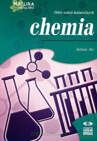 Matura 2015 Chemia Zbiór zadań maturalnych [KSIĄŻKA]