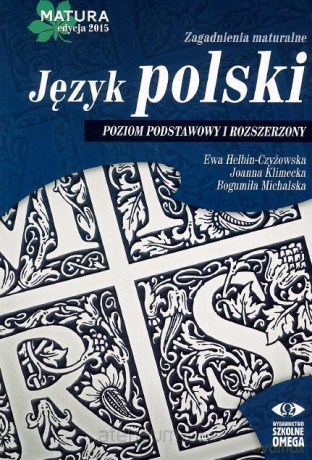 Matura 2015 Język polski Zagadnienia maturalne [KSIĄŻKA]