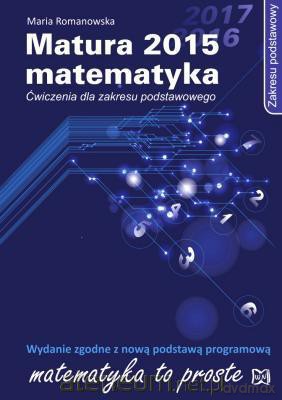 Matura 2015. Matematyka. Ćwiczenia [KSIĄŻKA]