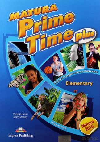 Matura Prime Time PLUS Elementary Podręcznik [KSIĄŻKA]