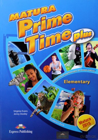 Matura Prime Time PLUS Elementary Podręcznik [KSIĄŻKA]