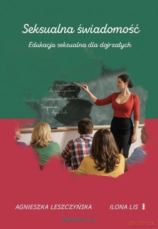 Seksualna świadomość - Leszczyńska Agnieszka, Lis Ilona [KSIĄŻKA]