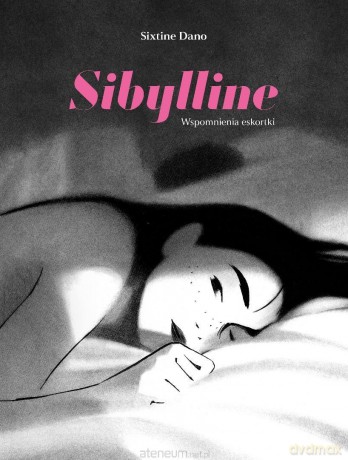 Sibylline. Wspomnienia eskortki - Sixtine Dano [KOMIKS]