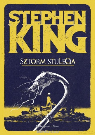 Sztorm stulecia - Stephen King [KSIĄŻKA]