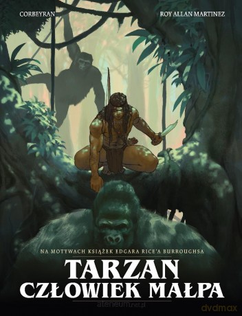 Tarzan. Człowiek małpa - Eric Corbeyran, Roy Allan Martinez [KOMIKS]