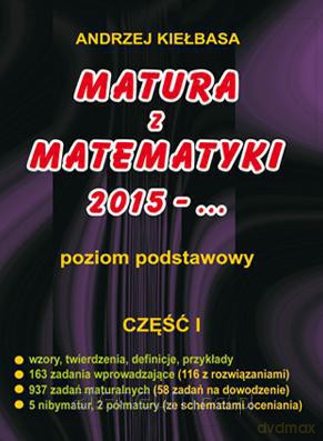 Matura z Matematyki część 1 2015 Kiełbasa [KSIĄŻKA]