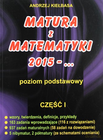 Matura z Matematyki część 1 2015 Kiełbasa [KSIĄŻKA]