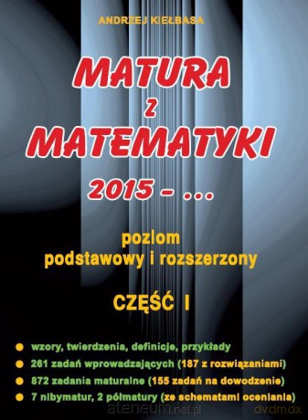 Matura z Matematyki część 1 2015 Kiełbasa [KSIĄŻKA]
