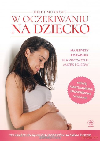 W oczekiwaniu na dziecko - Heidi Murkoff [KSIĄŻKA]