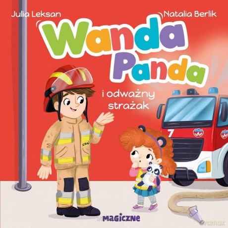 Wanda Panda i odważny strażak - Julia Leksan [KSIĄŻKA]