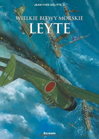 Wielkie bitwy morskie. Leyete - Jean-Yves Delittie [KOMIKS]