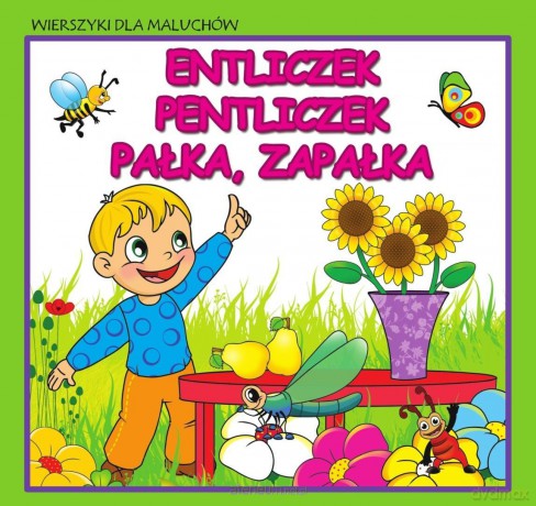 Wierszyki dla maluchów. Entliczek,... [KSIĄŻKA]