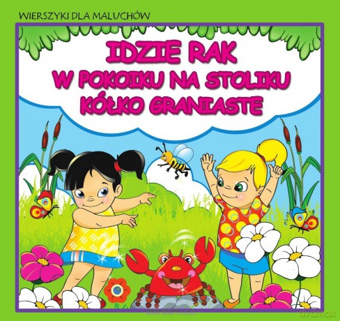 Wierszyki dla maluchów. Idzie rak. W pokoiku na... [KSIĄŻKA]