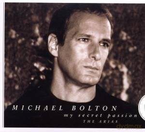 Michael Bolton: My Secret Passion: The Arias [CD]