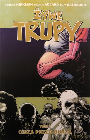 Żywe trupy (Tom 7) Cisza przed burzą - Robert Kirkman, Charlie Adlard [KOMIKS]